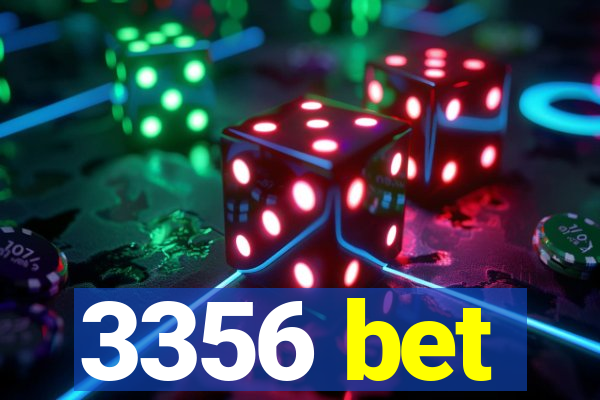 3356 bet